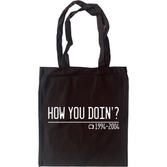 How You Doin'? Tote Bag
