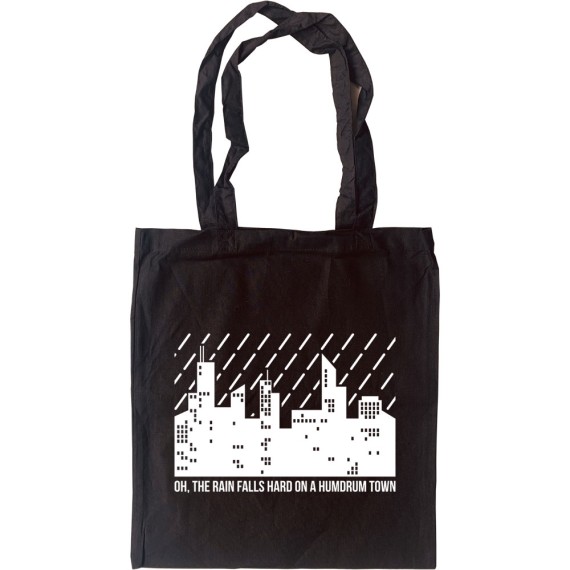 On A Humdrum Town Tote Bag