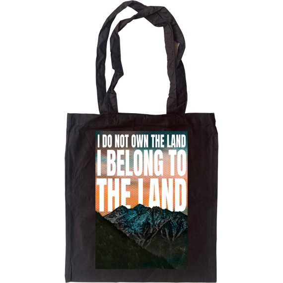 I Do Not Own The Land Tote Bag