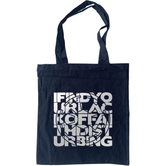 I Find Your Lack Of Faith Disturbing Tote Bag
