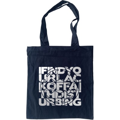 I Find Your Lack Of Faith Disturbing Tote Bag