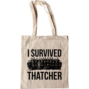 I Survived Thatcher Tote Bag