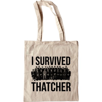I Survived Thatcher Tote Bag