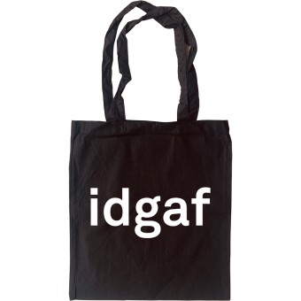 idgaf Tote Bag