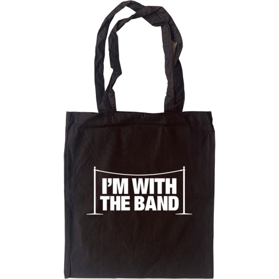 I'm With The Band Tote Bag