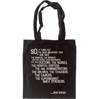 The Most Important Jobs Tote Bag