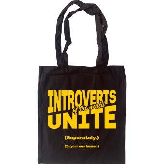 Introverts of the World Unite Tote Bag