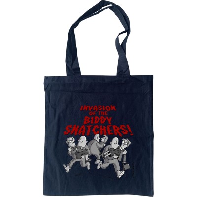 Invasion Of The Biddy-Snatchers Tote Bag