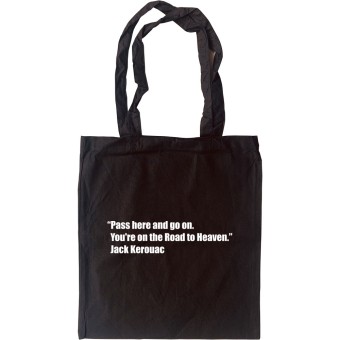 Jack Kerouac "Road To Heaven" Quote Tote Bag