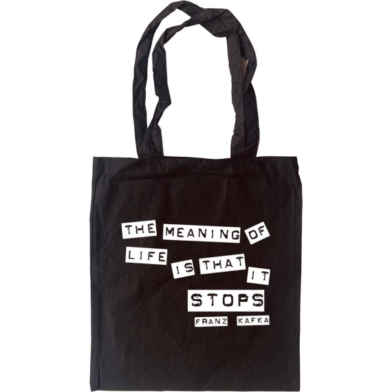 Franz Kafka "Meaning Of Life" Quote Tote Bag