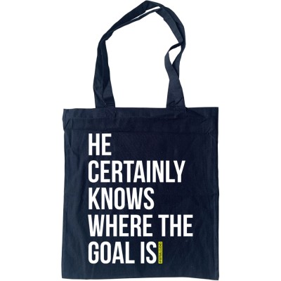 He Certainly Knows Where The Goal Is Tote Bag