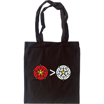 Lancashire Is Greater Than Yorkshire Tote Bag
