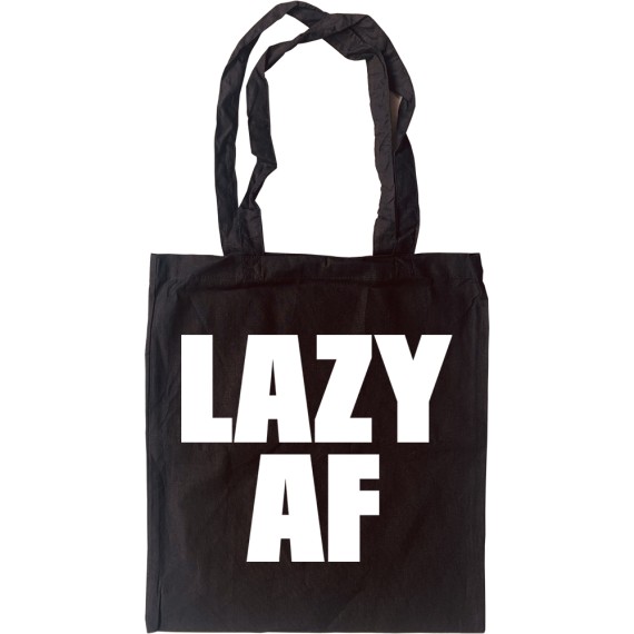 Lazy AF Tote Bag