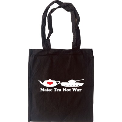 Make Tea Not War Tote Bag