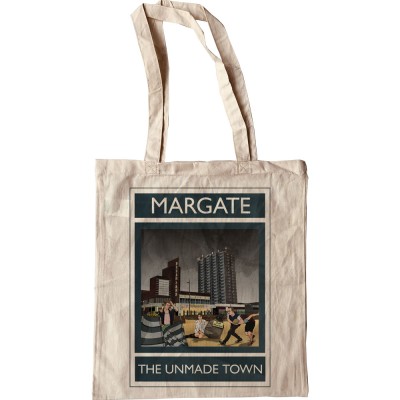 Margate: The Unmade Town Tote Bag