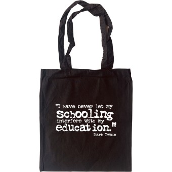 Mark Twain "Schooling" Quote Tote Bag