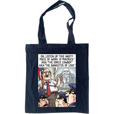 Maurice: Space Cowboy, Gangster of Love Tote Bag
