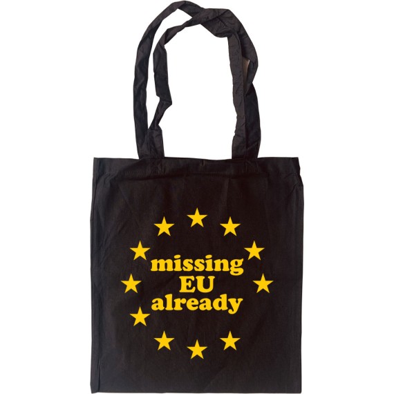 Missing EU Already Tote Bag