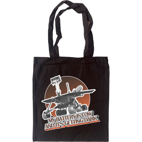 My Battery Is Low And It's Getting Dark Tote Bag