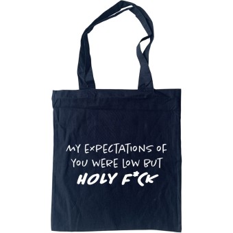 My Expectations Of You Were Low (Censored) Tote Bag