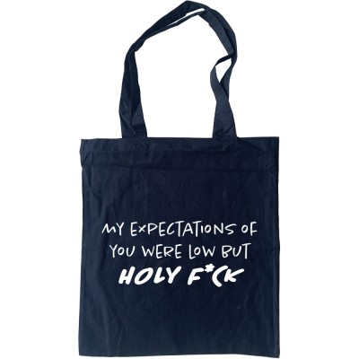 My Expectations Of You Were Low (Censored) Tote Bag