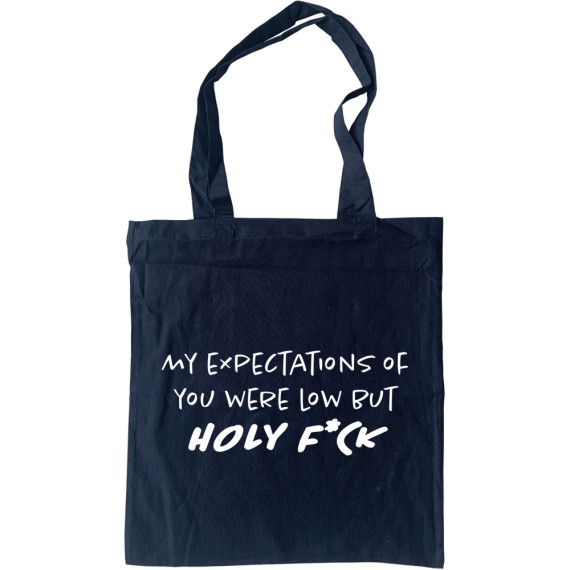 My Expectations Of You Were Low (Censored) Tote Bag