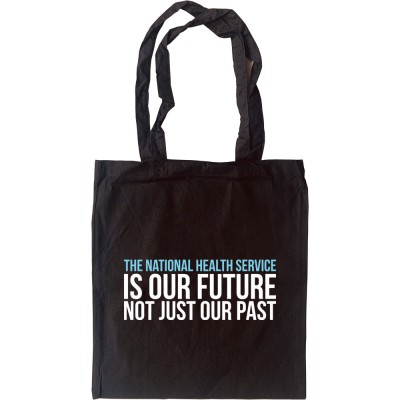 The NHS Is Our Future Tote Bag