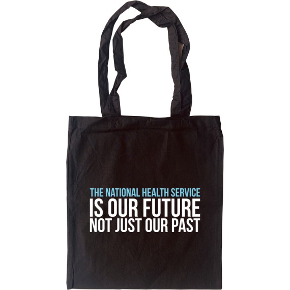The NHS Is Our Future Tote Bag