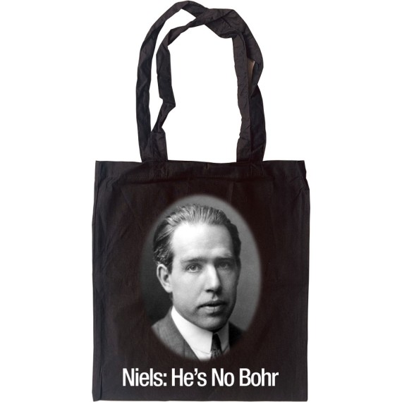 Niels: He's No Bohr Tote Bag