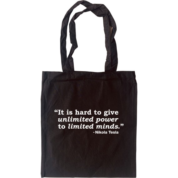 It's Hard To Give Unlimited Power To Limited Minds Tote Bag