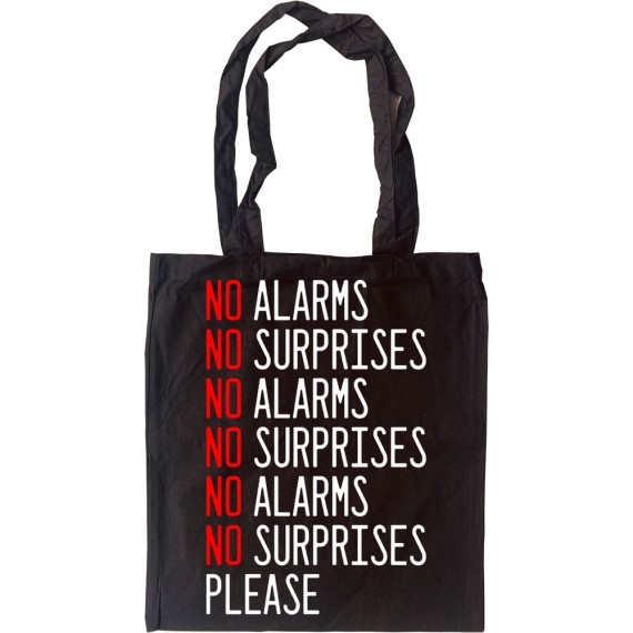 No Alarms, No Surprises Tote Bag