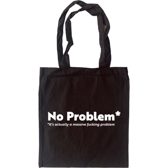 No Problem* Tote Bag