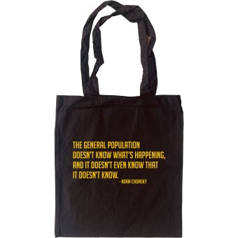 Noam Chomsky "General Population" Quote Tote Bag