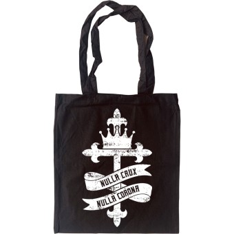 Nulla Crux, Nulla Corona Tote Bag