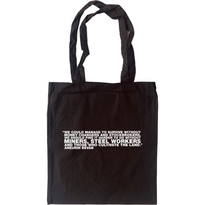 Aneurin Bevan "Money Changers and Stockbrokers" Quote Tote Bag