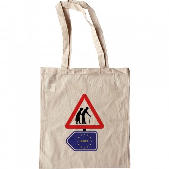 Old People and Europe Road Sign Tote Bag