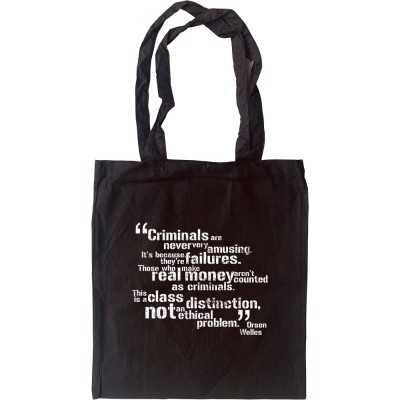 Orson Welles "Class Distinction" Quote Tote Bag