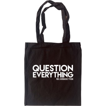Question Everything Tote Bag