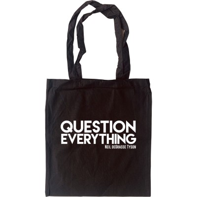 Question Everything Tote Bag