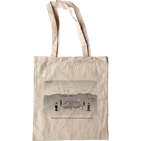 The Right To Protest Without Inconveniencing Anyone Tote Bag