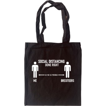 Social Distancing Done Right (Brexiteers) Tote Bag