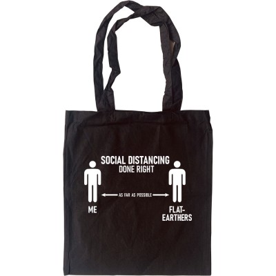 Social Distancing Done Right (Flat-Earthers) Tote Bag