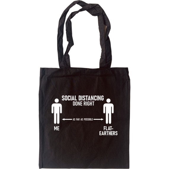 Social Distancing Done Right (Flat-Earthers) Tote Bag