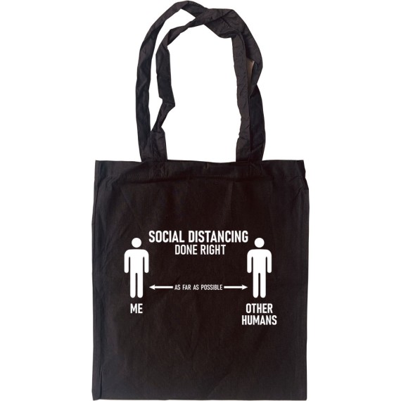 Social Distancing Done Right (Other Humans) Tote Bag