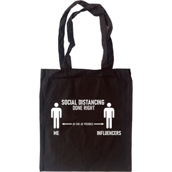 Social Distancing Done Right (Influencers) Tote Bag