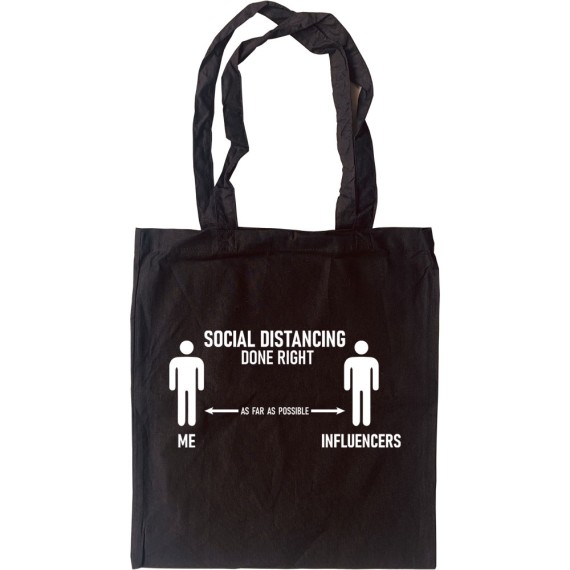 Social Distancing Done Right (Influencers) Tote Bag
