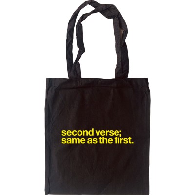 Second Verse, Same As The First Tote Bag