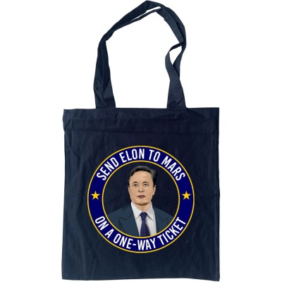 Send Elon To Mars Tote Bag