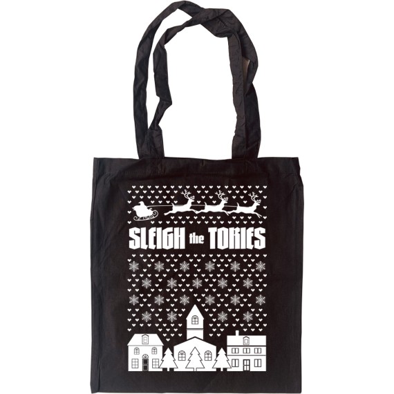 Sleigh the Tories Tote Bag