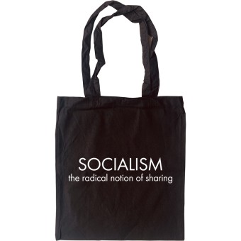 Socialism: the Radical Notion of Sharing Tote Bag